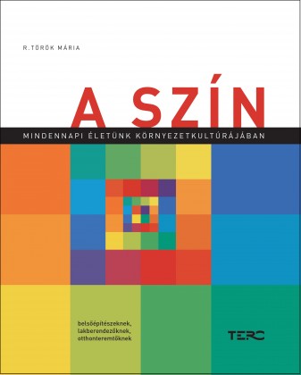 A szín mindennapi életünk környezetkultúrájában